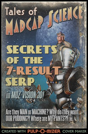 Secrets of the 7-result SERP (pulp sci-fi cover)