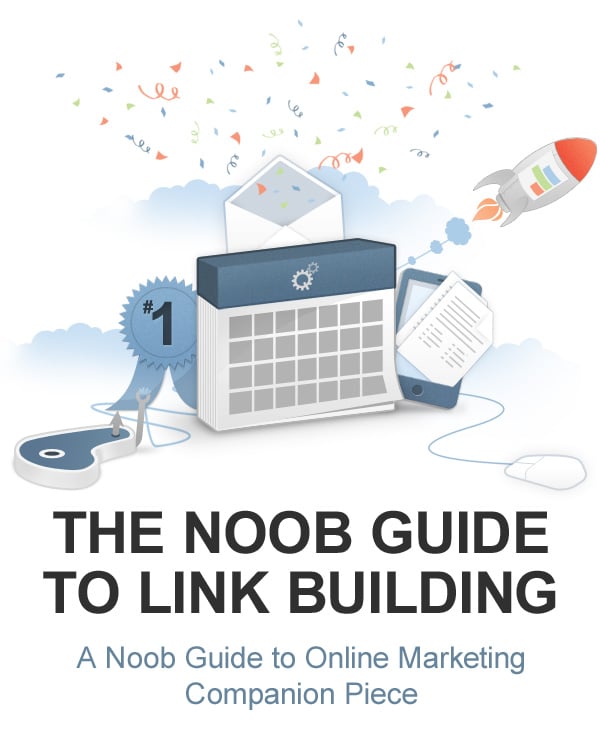 NOOB GUIDE TO LINK BUILDING