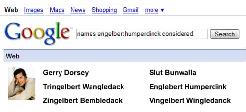 Names Engelbert Humperdinck Considered